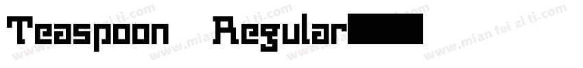 Teaspoon Regular字体转换